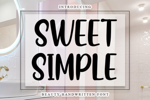 Discovering Sweet Simple: A Font for Editorial Charm